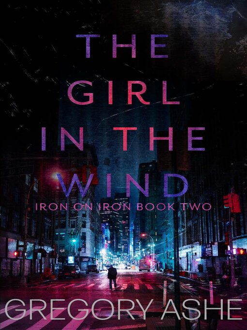 Title details for The Girl in the Wind by Gregory Ashe - Available